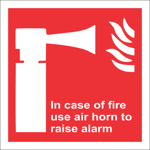 FR50 - In Case Of Fire Use Air Horn To Raise Alarm Safety Sign