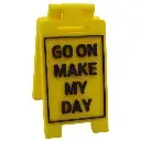 Go On Make My Day - Desk Floor Stand