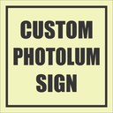 Custom Square Sign - Photoluminescent
