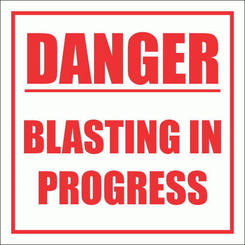 C2 - Blasting In Progress Sign