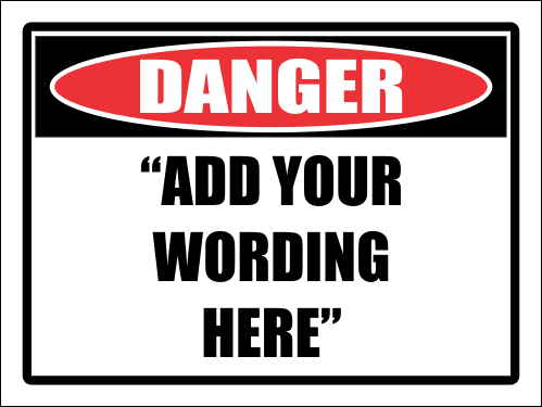 DG1 - Custom Danger Sign