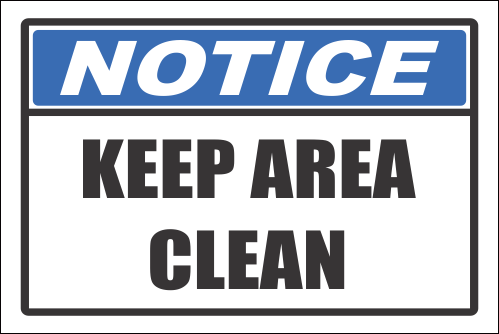 H13 - Keep Area Clean Sign