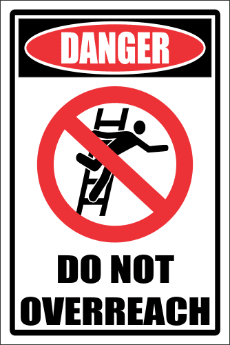 LD12 - Danger Do Not Overreach Sign