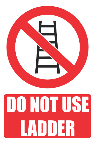 LD13 - Do Not Use Ladder Sign