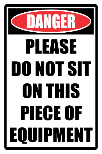 LD29 - Danger Do Not Sit Sign