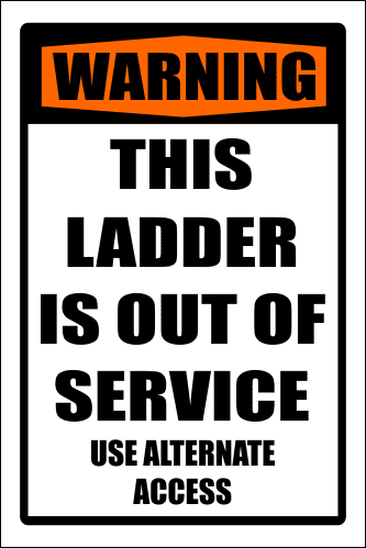 LD38 - Warning Ladder Out Of Order Sign
