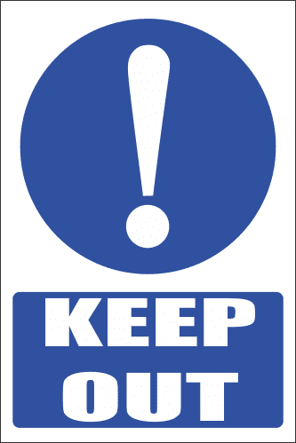 MA30 - Keep Out Safety Sign