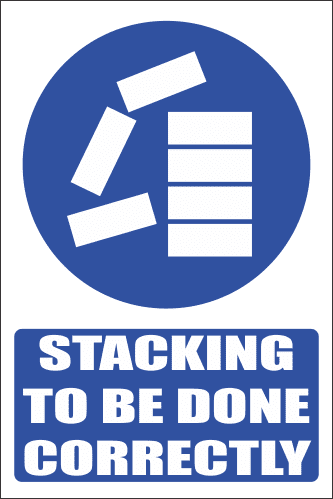 MA6E - Stack Correctly Explanatory Safety Sign