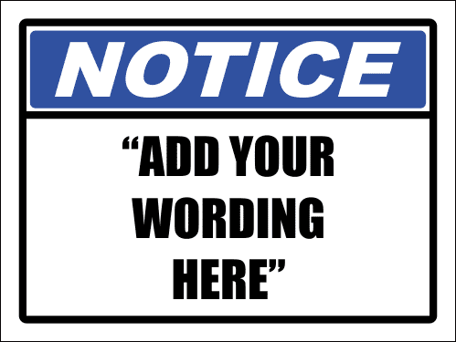 NT1 - Custom Notice Sign