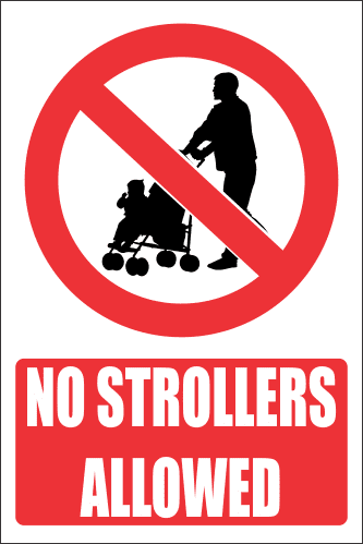 PR26E - No Strollers Explanatory Sign