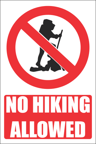 PR2E - No Hiking Explanatory Sign
