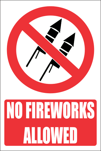 PR41E - No Fireworks Explanatory Sign