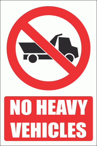 PV15E - No Heavy Vehicles Explanatory Safety Sign