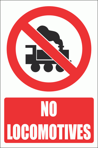PV17E - No Locomotives Explanatory Safety Sign