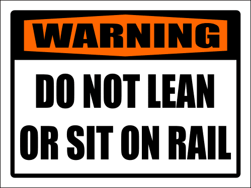 SC16 - Warning Do Not Lean Sign
