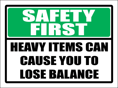 SC24 - Safety First Heavy Items Sign