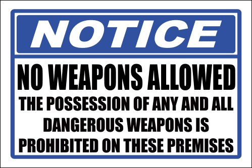 SE45 - Notice No Weapons Allowed Sign