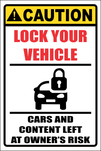 SE48 - Caution Lock Your Vehicle Sign