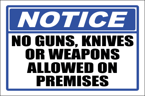 SE70 - Notice No Guns Knives Or Weapons Sign