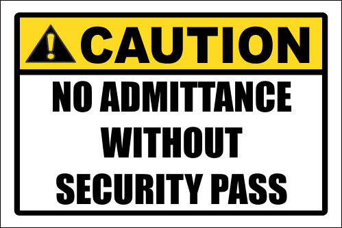 SE92 - Caution No Admittance Sign