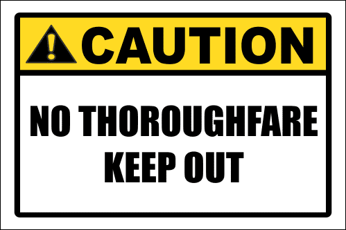 SE97 - Caution No Thoroughfare Sign