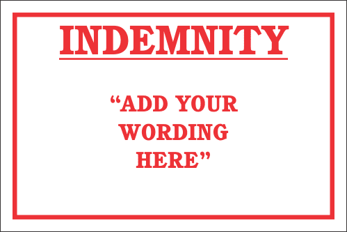 DIC6 - Custom Indemnity Sign