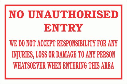 DI2 - No Unauthorised Entry Disclaimer Sign