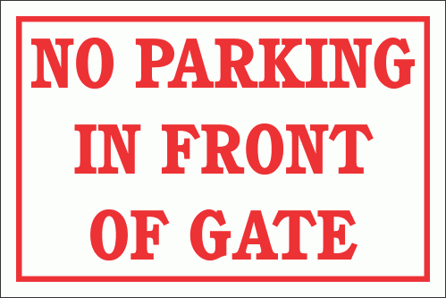 DI26 - No Parking In Front Of Gate Sign