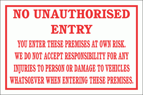 DI6 - No Unauthorised Entry Disclaimer Sign