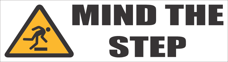 C-HZ9 - Mind Your Step Safety Sign (300x80mm)