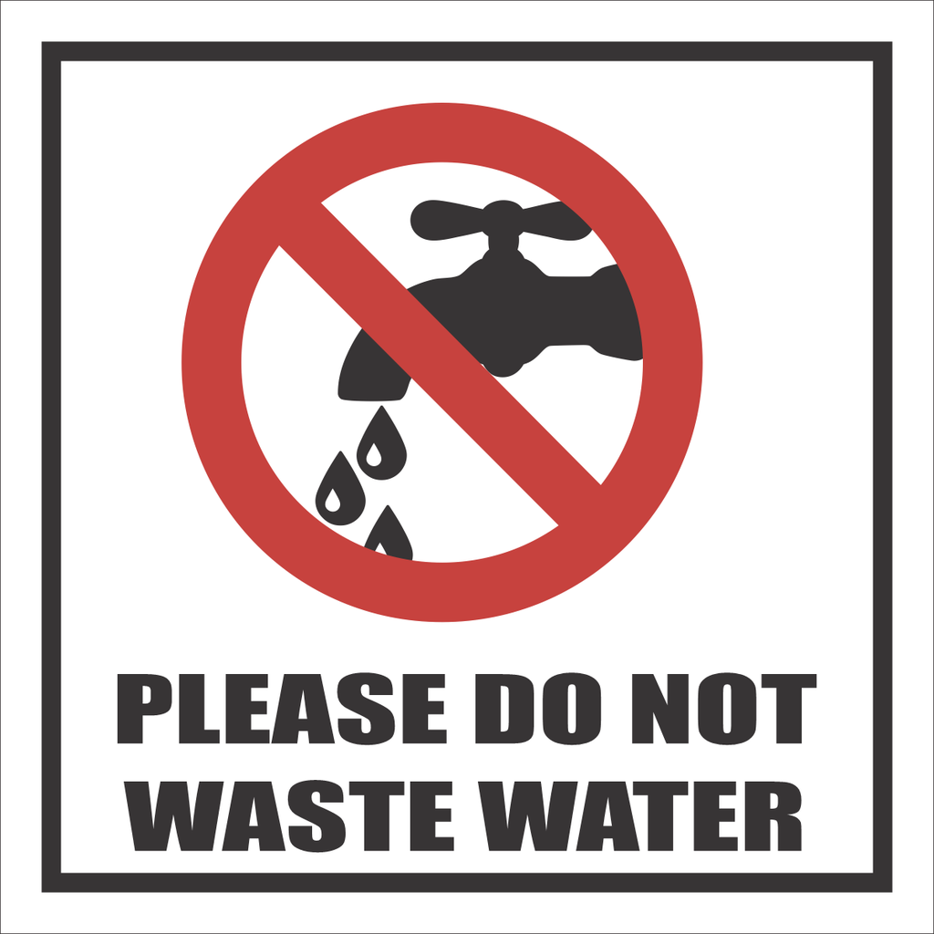 WF43 - Do Not Waste Water Sign