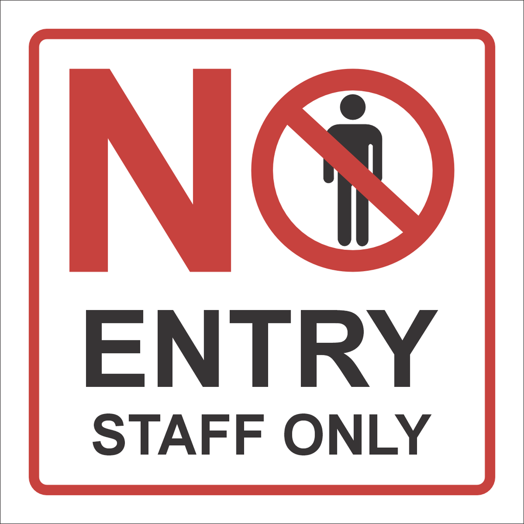 NE18 - No Entry Staff Only Sign