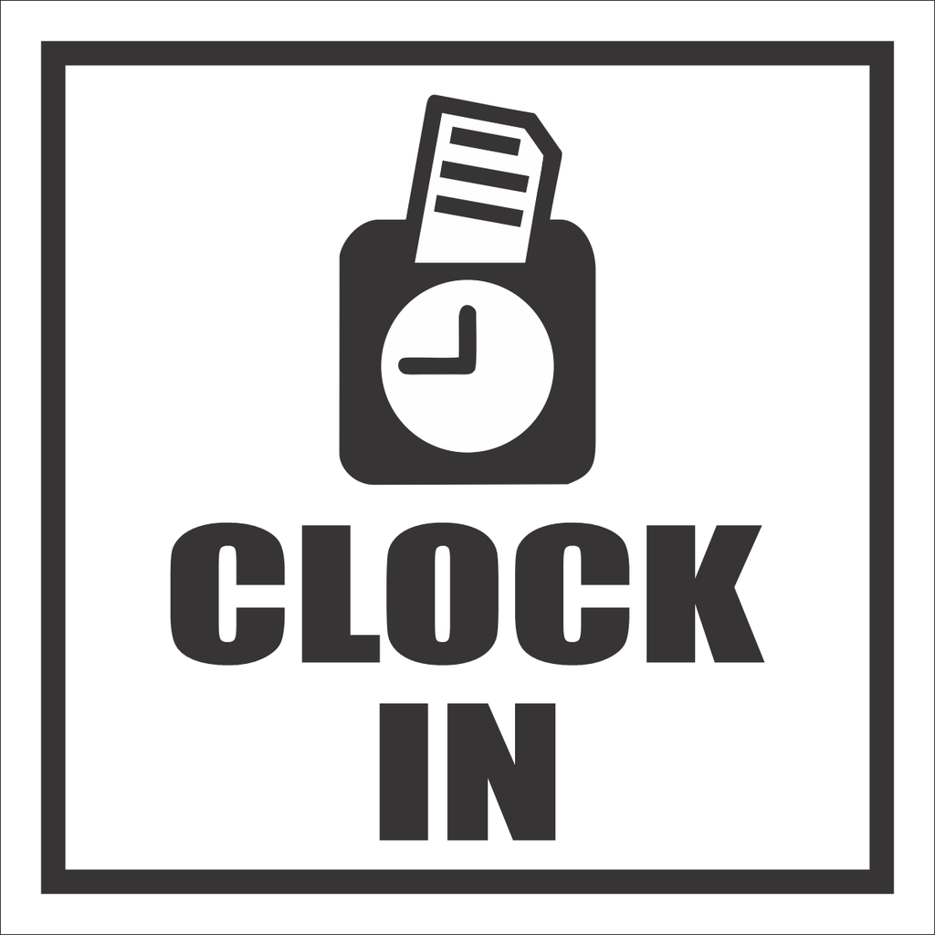 B15 - Clock In Sign