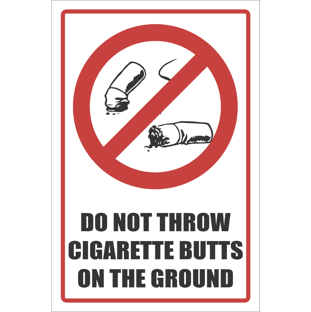 NSM21 - Do Not Throw Cigarette Butts On The Ground Sign