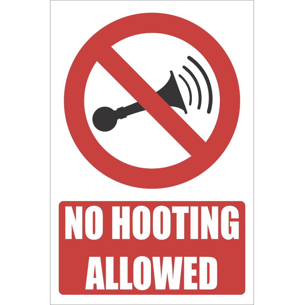 PR61 - No Hooting Allowed Sign