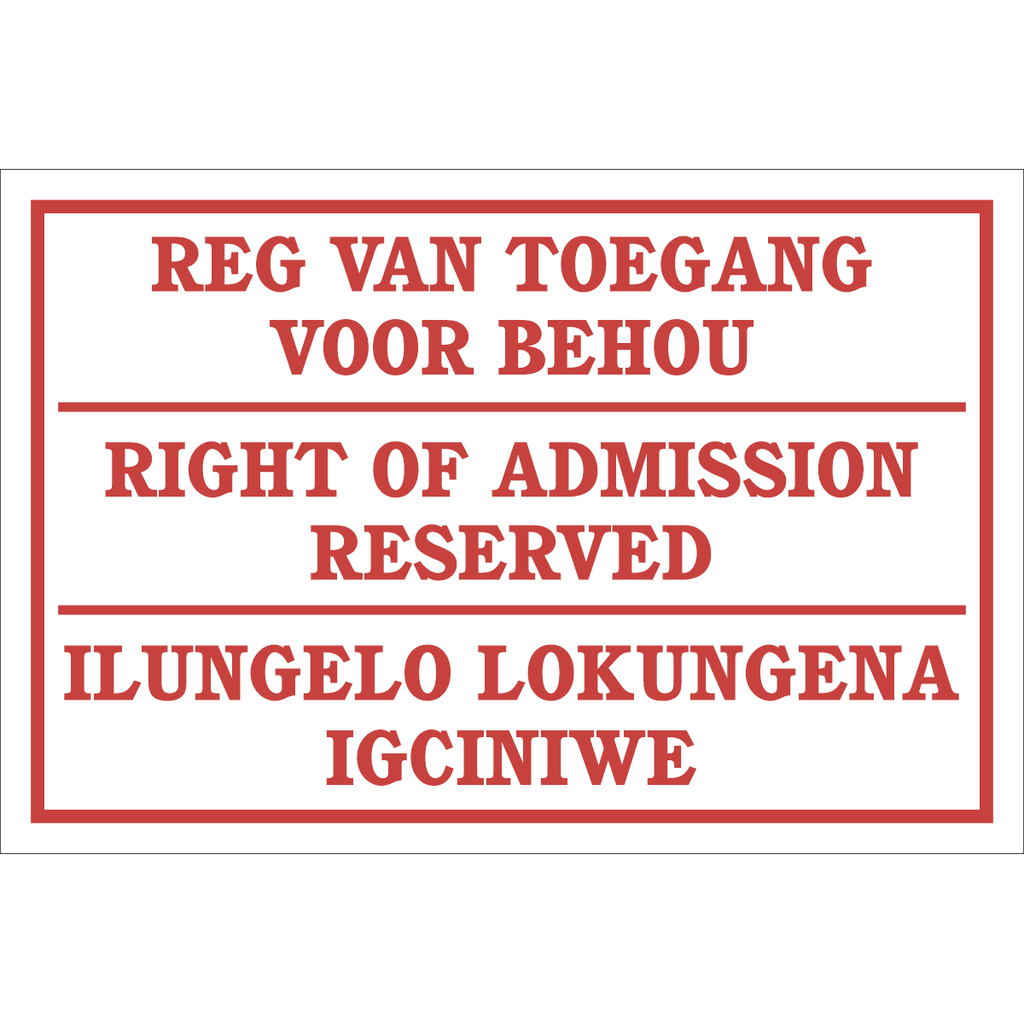 DI31 - Right Of Admission Reserved 3 Languages Sign