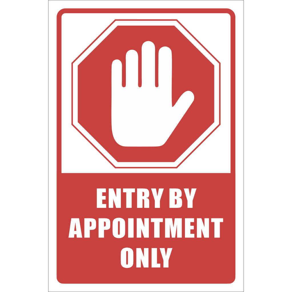 NE16 - Entry By Appointment Only Sign