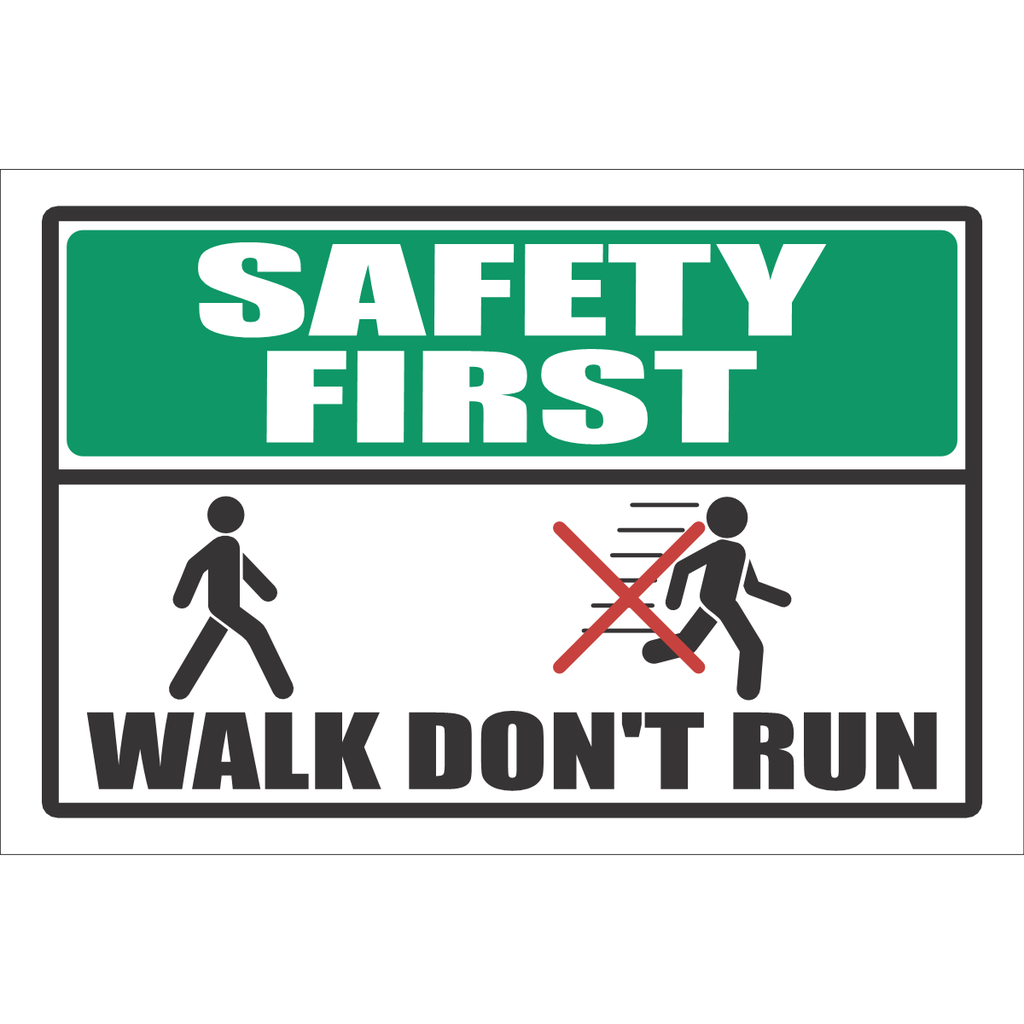 SF2 - Walk Dont Run Safety First Sign