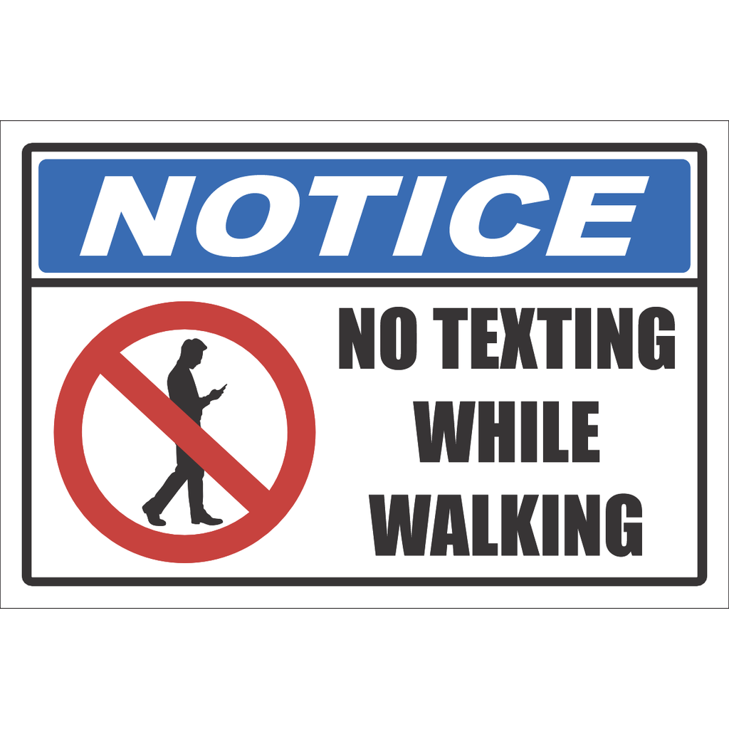 NT3 - No Texting And Walking Notice Sign