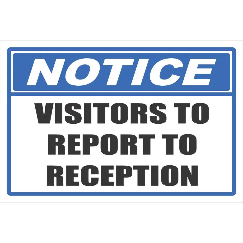 NT9 - Visitors To Report To Reception Sign