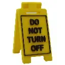 Do Not Turn Off - Desk Floor Stand