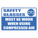 MA45 - Safety Glasses Must Be Worn When Using Compressed Air Sign