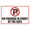 PR58 - No Parking In Front Of The Gate Sign