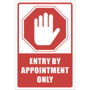 NE16 - Entry By Appointment Only Sign