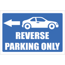 MA50 - Reverse Parking Only Sign