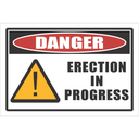 DG39 - Erection In Progress Danger Sign