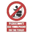 T64 - Dont Use Your Phone On the Toilet Sign