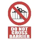 PR73 - Do Not Cross The Barrier Sign