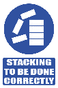 MA6E - Stack Correctly Explanatory Safety Sign