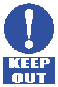 MA30 - Keep Out Safety Sign